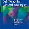 Cell Therapy for Perinatal Brain Injury