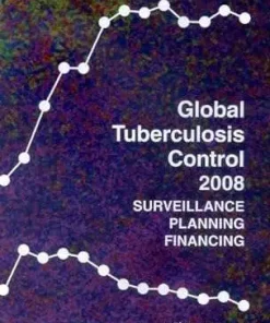 Global Tuberculosis Control 2008 Surveillance Planning Financing