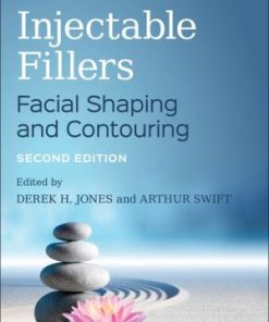 Injectable Fillers Facial Shaping and Contouring 2nd Edition