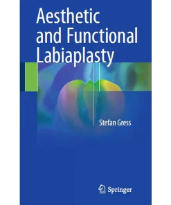 Aesthetic and Functional Labiaplasty