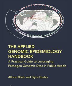 The Applied Genomic Epidemiology Handbook Chapman & Hall CRC Computational Biology Series 1st Edition