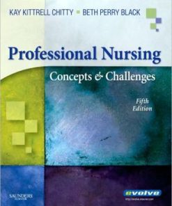 Professional Nursing Concepts & Challenges 6th Edition