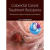 Colorectal Cancer Treatment Resistance
