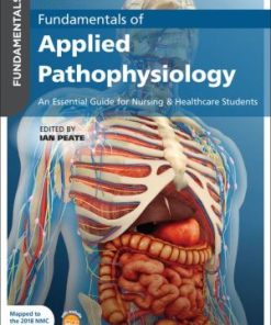Fundamentals of Applied Pathophysiology An Essential Guide for Nursing and Healthcare Students 4th Edition