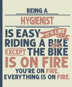Being a Hygienist is Easy Notebook & Journal Funny Hygienist Gifts for Women Great Ideas for Hygienist s Graduation Appreciation Thank Gag Gifts for Women Men Dad Mom Hygiene school
