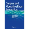 Surgery and Operating Room Innovation