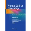 Practical Guide to Dermatology