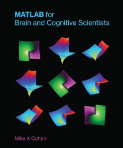 MATLAB for Brain and Cognitive Scientists