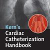 Kern's Cardiac Catheterization Handbook