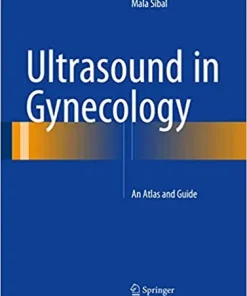 Ultrasound in Gynecology An Atlas and Guide