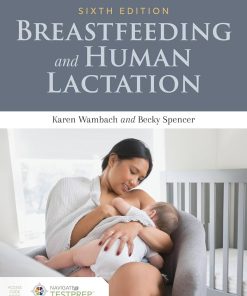 Breastfeeding and Human Lactation 6th Edition