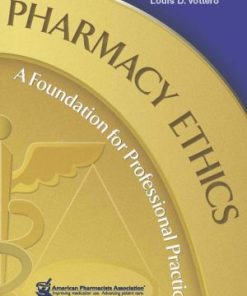 Pharmacy Ethics A Foundation for Professional Practice