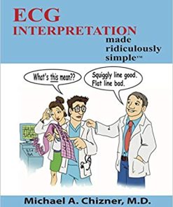 ECG Interpretation Made Ridiculously Simple