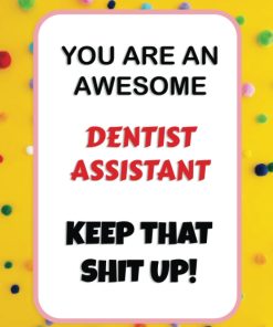 Dentist Assistant Gift