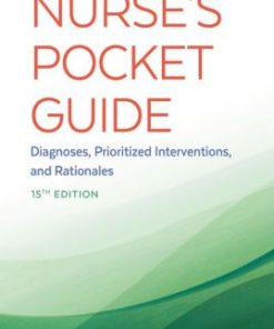 Nurse's Pocket Guide Diagnoses Prioritized Interventions and Rationales 15th Edition