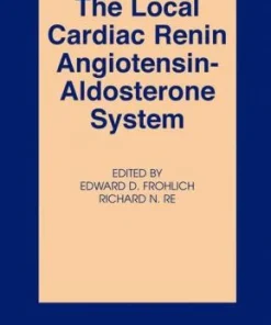The Local Cardiac Renin Angiotensin Aldosterone System