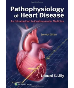 Pathophysiology of Heart Disease An Introduction to Cardiovascular Medicine