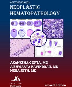 Ace The Boards Neoplastic Hematopathology Second Edition 