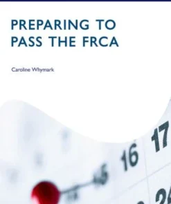 Preparing to Pass the FRCA Strategies for Exam Success