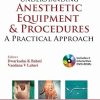 Understanding Anesthetic Equipment & Procedures : A Practical Approach 2nd Edition