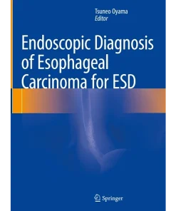 Endoscopic Diagnosis of Esophageal Carcinoma for Esd