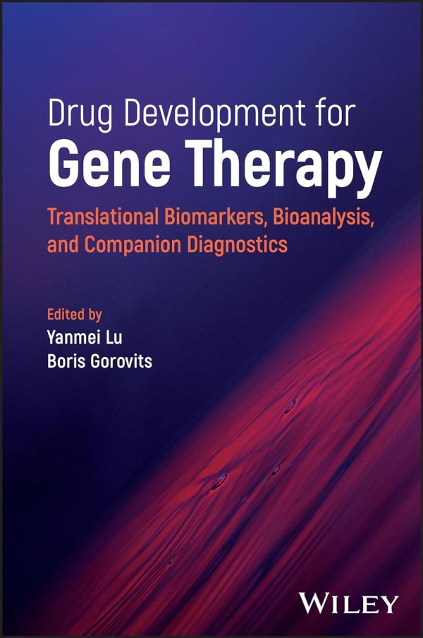 Drug Development for Gene Therapy Translational Biomarkers Bioanalysis and Companion Diagnostics