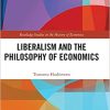 Liberalism and the Philosophy of Economics
