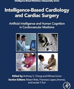 Intelligence-Based Cardiology and Cardiac Surgery