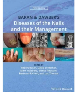 Baran and Dawber′s Diseases of the Nails and their Management