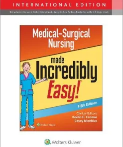 Medical Surgical Nursing Made Incredibly Easy 5th Edition