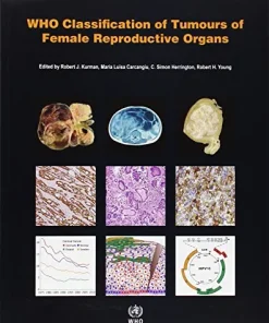 WHO Classification of Tumours of the Female Reproductive Organs 4th Edition