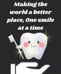 Dentists Making the world a better place, One smile at a time