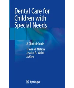 Dental Care for Children with Special Needs A Clinical Guide