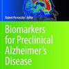 Biomarkers for Preclinical Alzheimer’s Disease