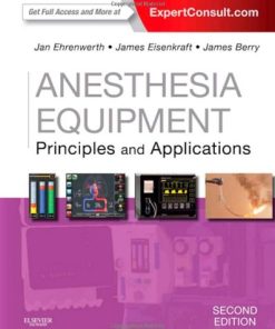 Anesthesia Equipment Principles and Applications 2nd Edition