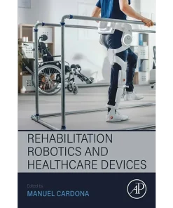 Rehabilitation Robotics and Healthcare Devices