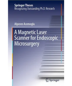 A Magnetic Laser Scanner for Endoscopic Microsurgery