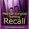 Medical surgical Nursing Recall