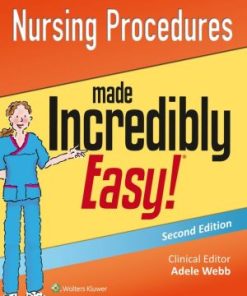 Nursing Procedures Made Incredibly Easy 2nd Edition