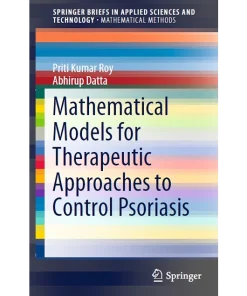 Mathematical Models for Therapeutic Approaches to Control Psoriasis