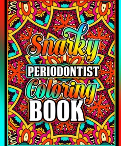 Snarky Periodontist Coloring Book