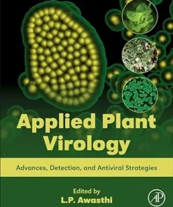 Applied Plant Virology Advances Detection and Antiviral Strategies