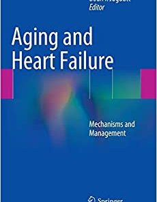 Aging and Heart Failure Mechanisms and Management