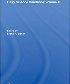 Dairy Science Handbook: Volume 15 By Frank H. Baker