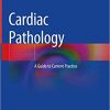 Cardiac Pathology A Guide to Current Practice 2nd Edition