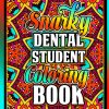 Snarky Dental Student Coloring Book
