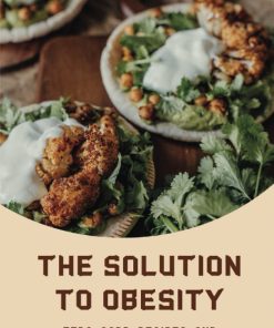 The Solution To Obesity Zero Carb Recipes And Intermittent Fasting Plans