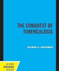The Conquest of Tuberculosis