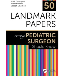 50 Landmark Papers every Pediatric Surgeon Should Know