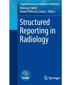 Structured Reporting in Radiology